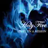 Unity on a Mission - Holy Fire